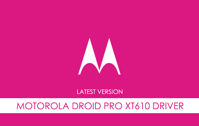 Motorola Droid Pro XT610 USB Driver