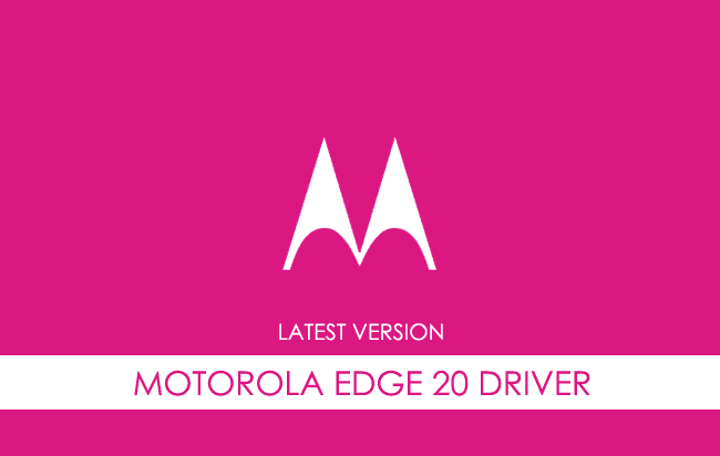 Motorola Edge 20 USB Driver