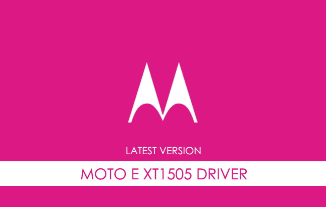 Motorola Moto E XT1505 USB Driver