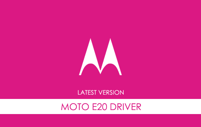 Motorola Moto E20 USB Driver