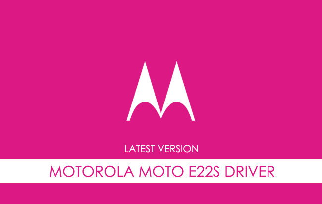 Motorola Moto E22S USB Driver