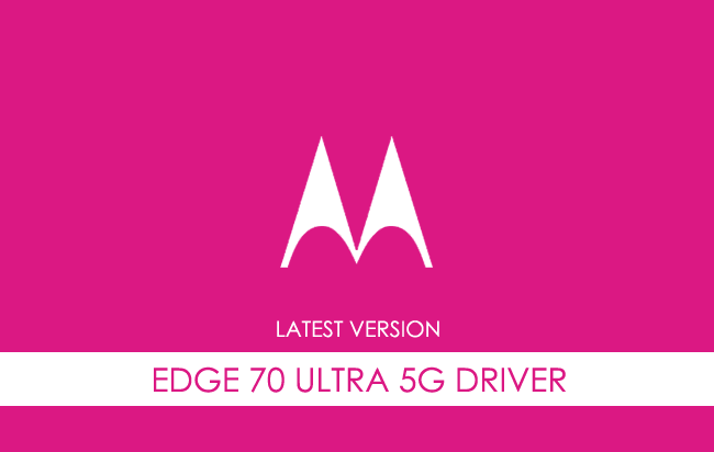 Motorola Edge 70 Ultra 5G USB Driver