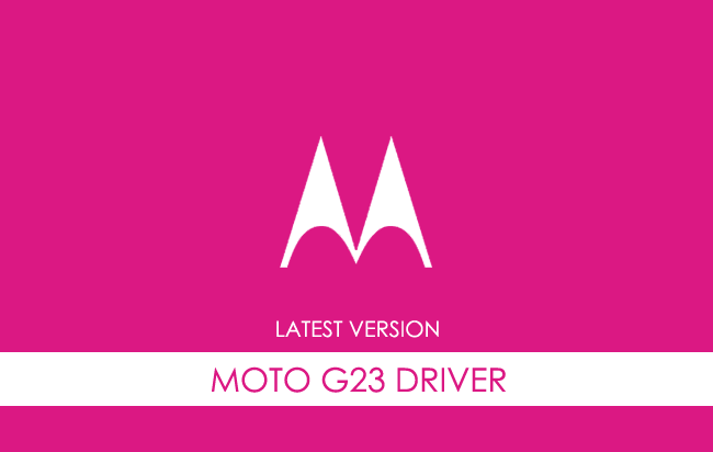Motorola Moto G23 USB Driver