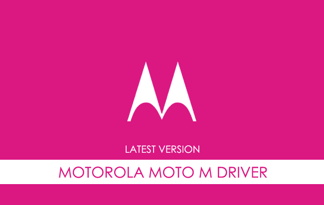 Motorola Moto M USB Driver