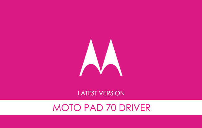 Motorola Moto Pad 70 USB Driver