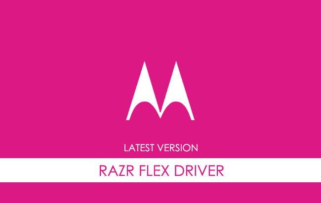 Motorola Razr Flex USB Driver